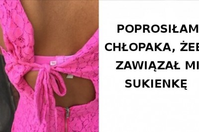 17 przykładów chłopaków, którzy sprawiają, że każda kobieta złapie się za głowę