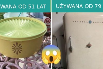 18 przedmiotów, które przetrwały próbę czasu w imponujący sposób