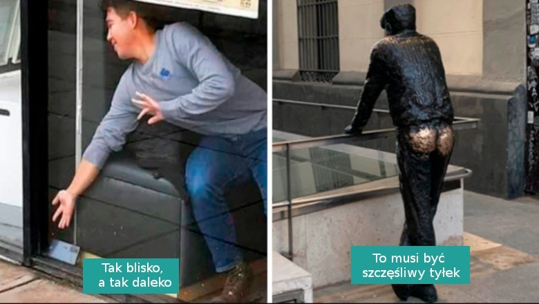 17 zabawnych i dziwacznych zdjęć tej śmieszniejszej strony naszego życia
