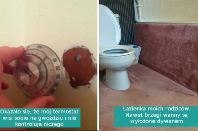 Ci pechowcy podzielili się frustrującymi rzeczami znalezionymi w domu