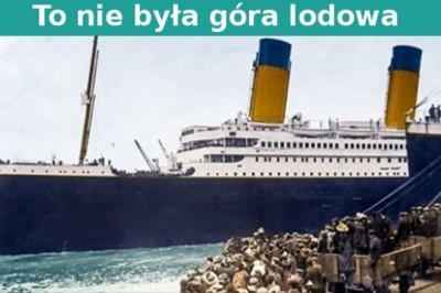 Pasażer, który przetrwał katastrofę Titanica, utrzymywał, że statku nie zatopiła góra lodowa